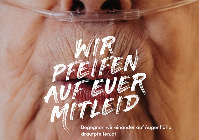 Werbesujet "Wir pfeifen auf euer Mitleid"